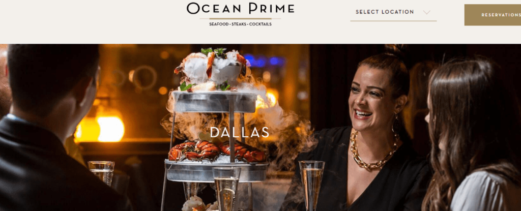 Homepage of OceanPrime Seafood Restaurant 
Link: https://www.ocean-prime.com/locations-menus/dallas/