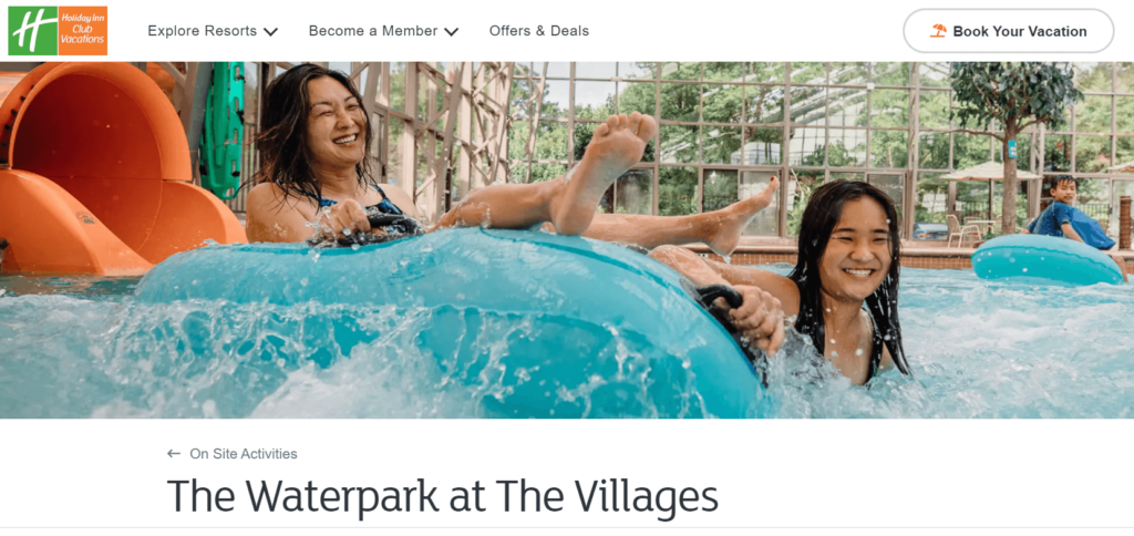 Homepage of the Waterpark at the Villages
Link: https://holidayinnclub.com/explore-resorts/villages-resort/on-site-activities/waterpark-at-the-villages