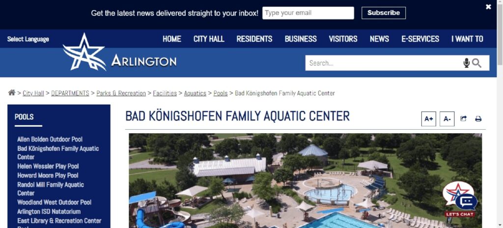 Homepage of the city of Arlington website
Link: https://www.arlingtontx.gov/city_hall/departments/parks_recreation/facilities/aquatics/pools/bad_k_nigshofen_family_aquatic_center