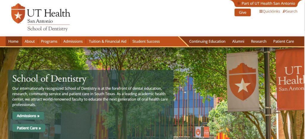 Homepage of UT Health San Antonio School of Dentistry
Link: https://www.uthscsa.edu/academics/dental