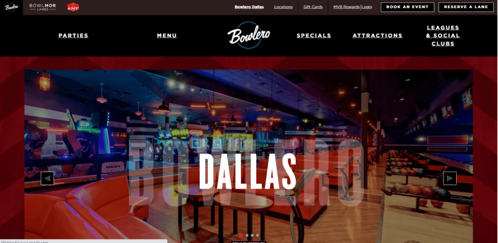 Homepage of Bowlero Dallas 
Link: https://www.bowlero.com/location/bowlero-dallas