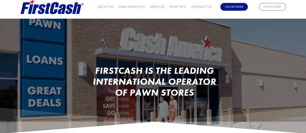 Homepage of First Cash Pawn /
Link: firstcash.com