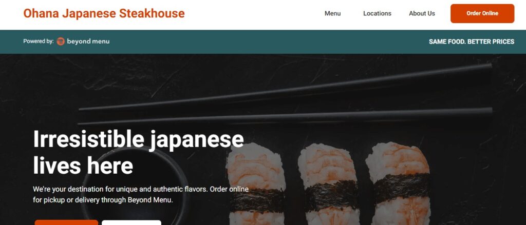 Homepage of Ohana Japanese Steakhouse Website
Link: https://www.ohanajapanese.com/?utm_source=gmb&utm_medium=website