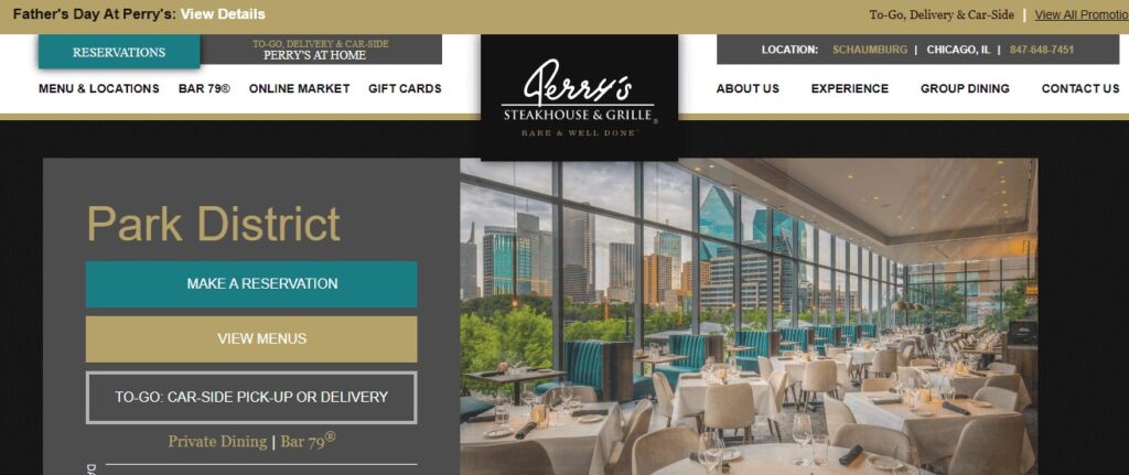 Homepage of Perry's Steakhouse & Grille Website
Link: https://perryssteakhouse.com/locations/tx/dallas/park-district/