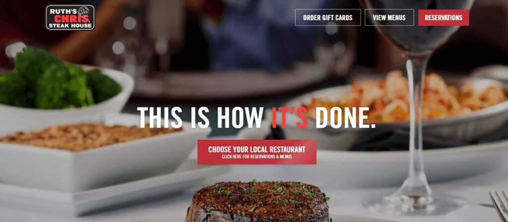 Homepage of Ruth's Chris Steak House Website
Link: https://ruthschris.com/
