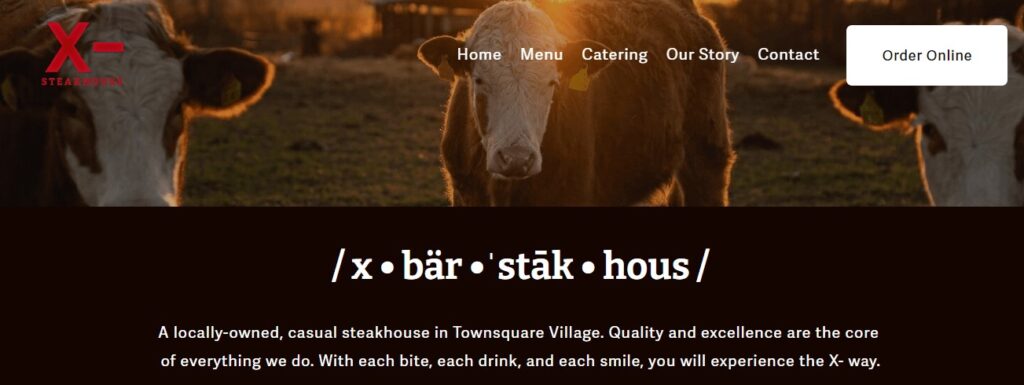 Homepage of X- Steakhouse Website
Link: https://xbarsteakhouse.com/